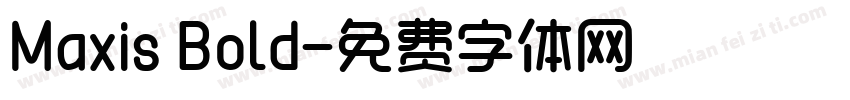 Maxis Bold字体转换
